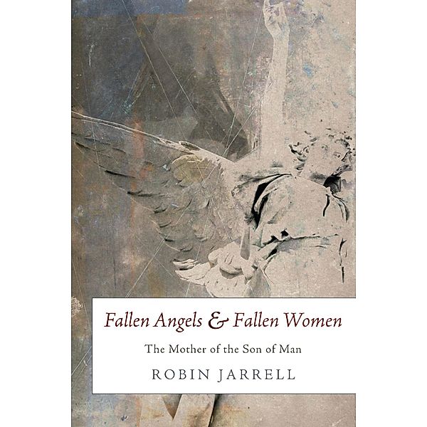 Fallen Angels and Fallen Women, Robin Jarrell