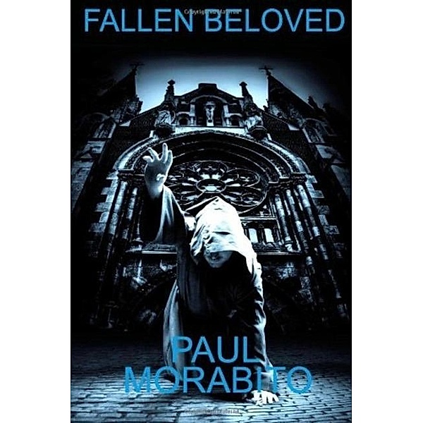 Fallen Beloved, Paul Morabito