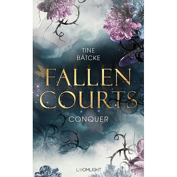 Fallen Courts 1: Conquer, Tine Bätcke
