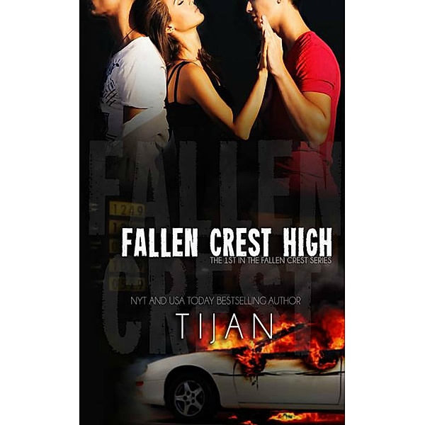 Fallen Crest High (Fallen Crest Series, #1) / Fallen Crest Series, Tijan