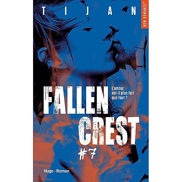 Fallen crest - Tome 07 / Fallen Crest - Episode Bd.7, Tina Meyer