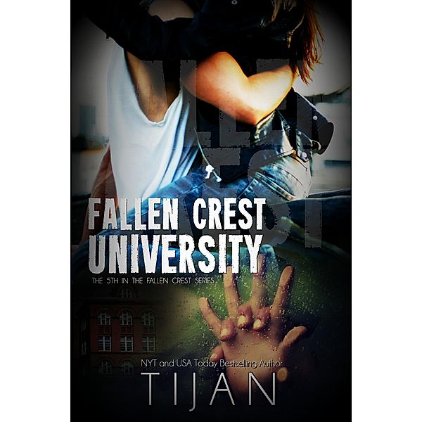 Fallen Crest University (Fallen Crest Series, #5) / Fallen Crest Series, Tijan