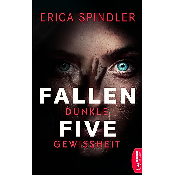 Fallen Five - Dunkle Gewissheit / Die Lightkeeper-Serie Bd.3, Erica Spindler