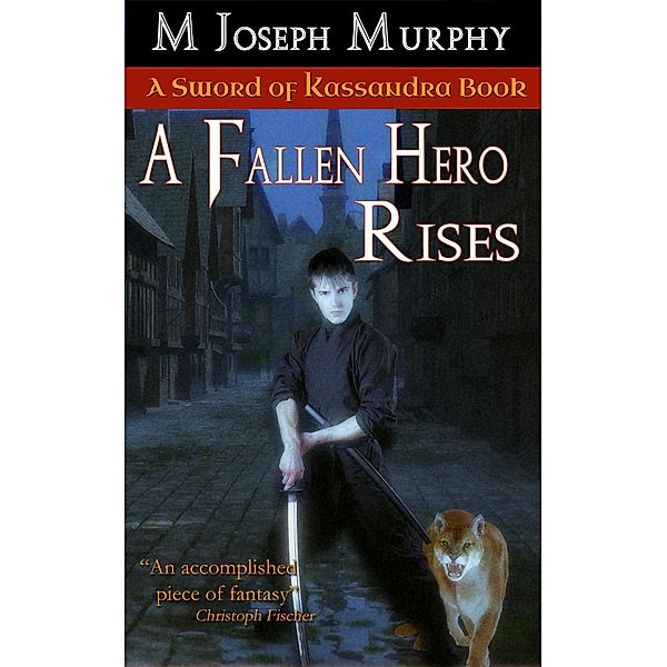 Fallen Hero Rises / M Joseph Murphy, M Joseph Murphy