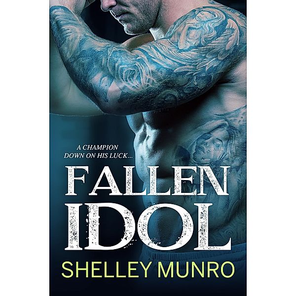 Fallen Idol, Shelley Munro