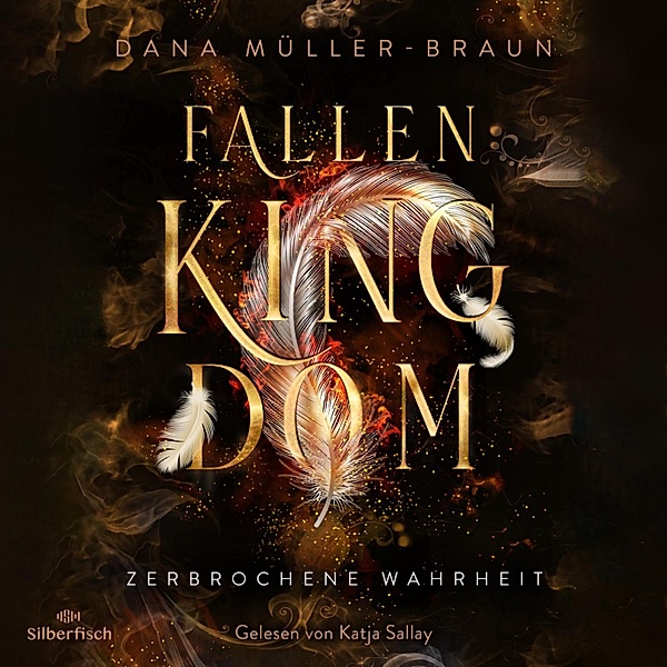 Fallen Kingdom - 2 - Zerbrochene Wahrheit, Dana Müller-Braun