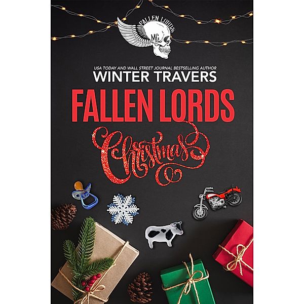 Fallen Lords Christmas (Fallen Lords M.C., #10) / Fallen Lords M.C., Winter Travers