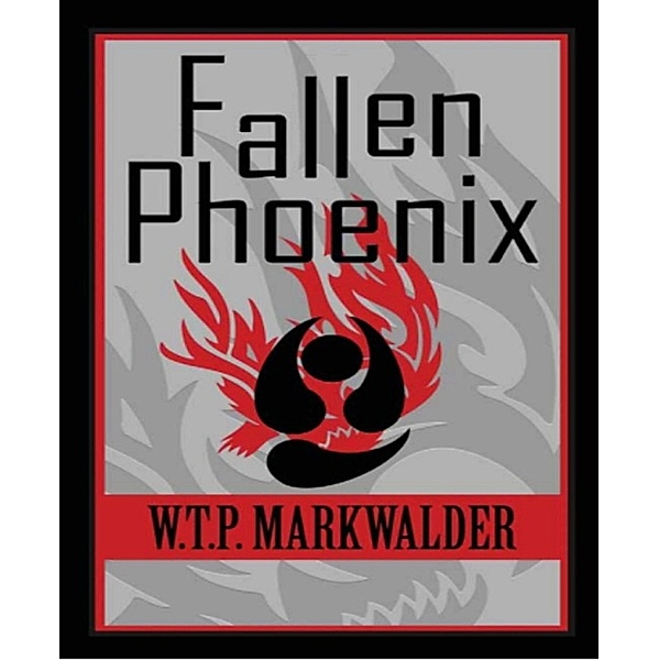 Fallen Phoenix, William Markwalder