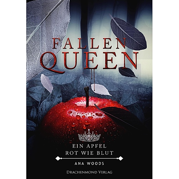 Fallen Queen / Fallen Queen Bd.1, Ana Woods