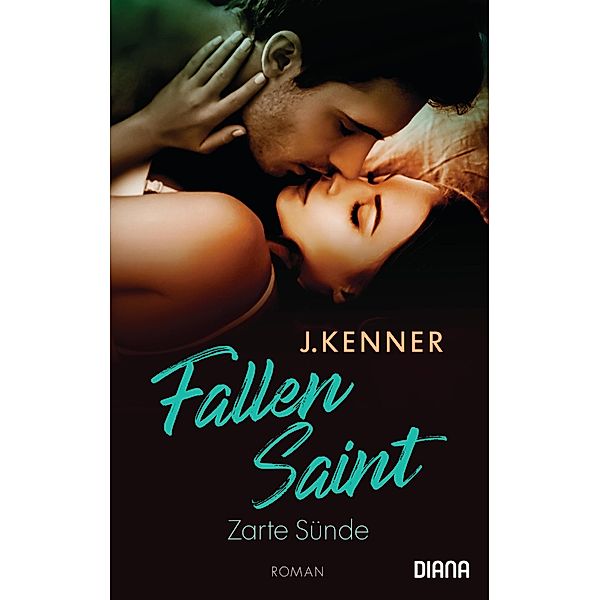 Fallen Saint. Zarte Sünde, J. Kenner