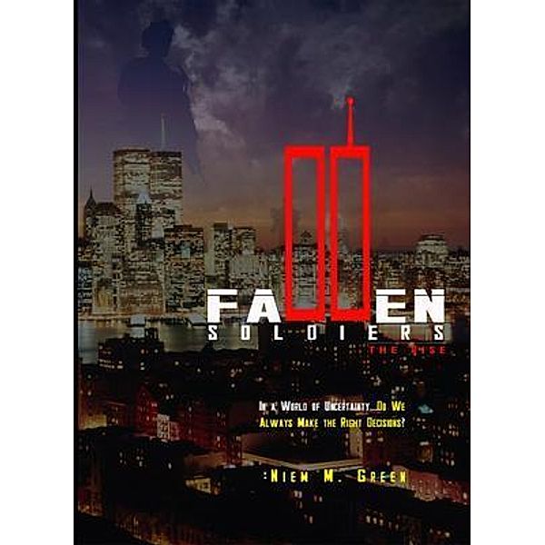 Fallen Soldiers - The Rise, Niem M Green