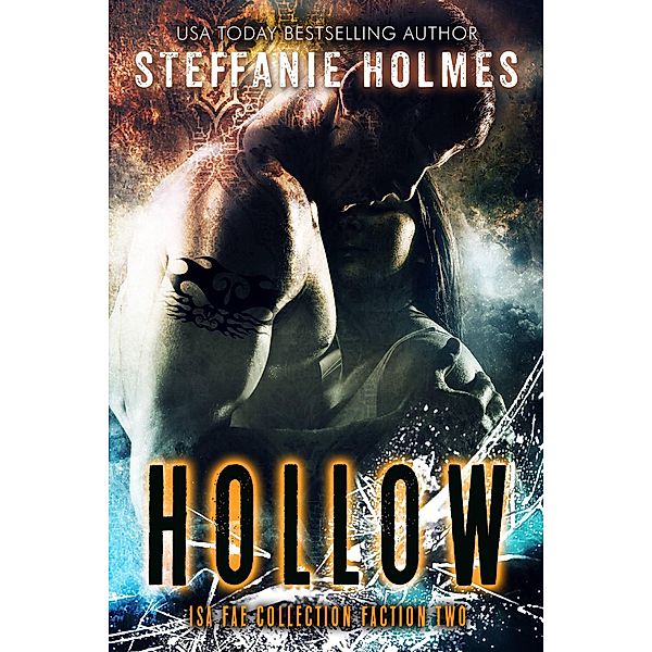 Fallen Sorcery Isa Fae paranormal romance: Hollow (Fallen Sorcery Isa Fae paranormal romance), Steffanie Holmes