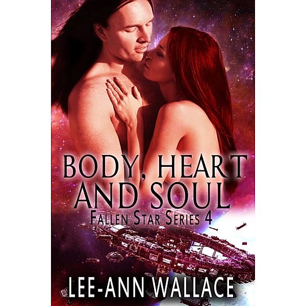 Fallen Star: Body, Heart and Soul, Lee-Ann Wallace