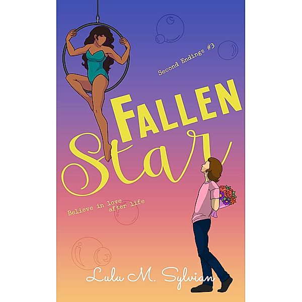 Fallen Star (Second Endings, #3) / Second Endings, Lulu M. Sylvian