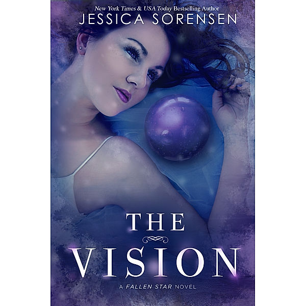 Fallen Star Series: The Vision (Fallen Star Series, Book 3), Jessica Sorensen