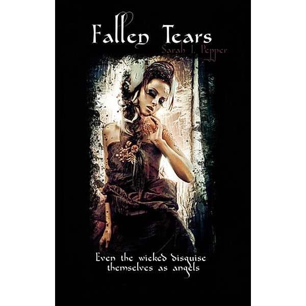 Fallen Tears, Sarah J. Pepper
