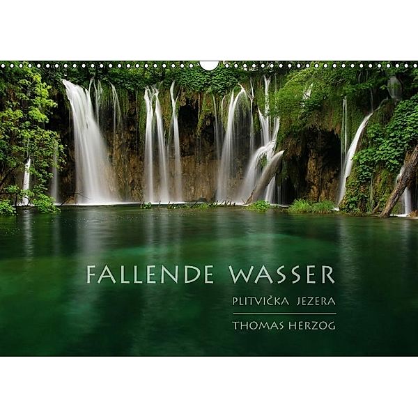 FALLENDE WASSER (Wandkalender 2017 DIN A3 quer), Thomas Herzog