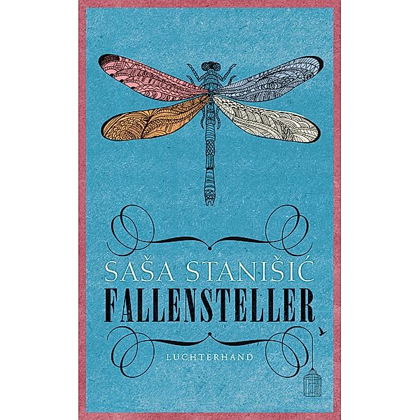 Fallensteller, Sasa Stanisic