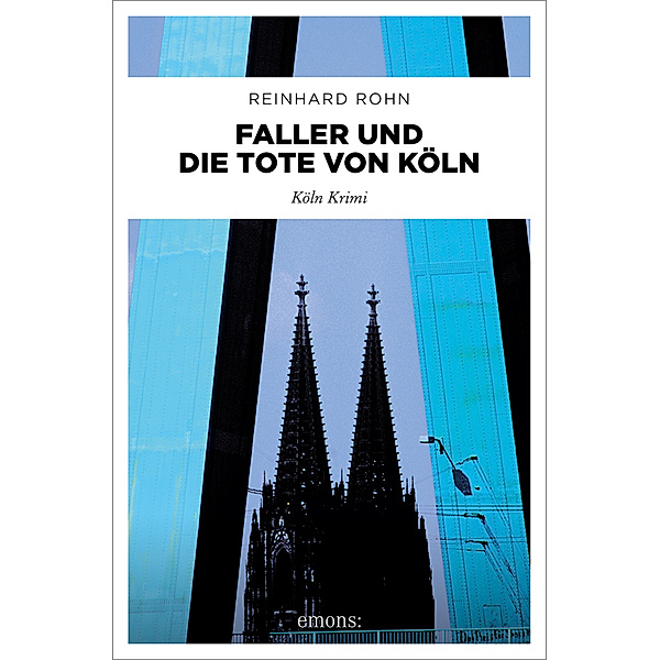 Faller und die Tote von Köln, Reinhard Rohn