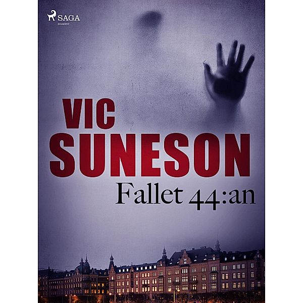 Fallet 44:an / O. P. Nilsson, Vic Suneson