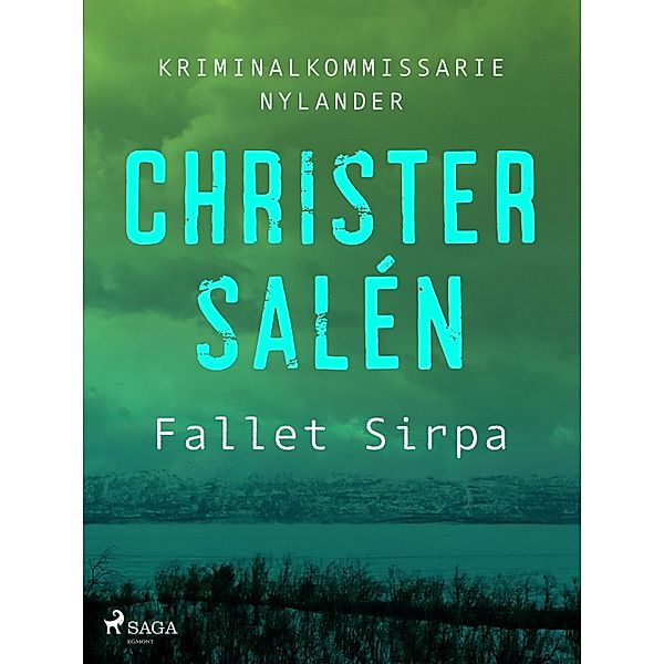Fallet Sirpa / Kriminalkommissarie Nylander Bd.1, Christer Salén