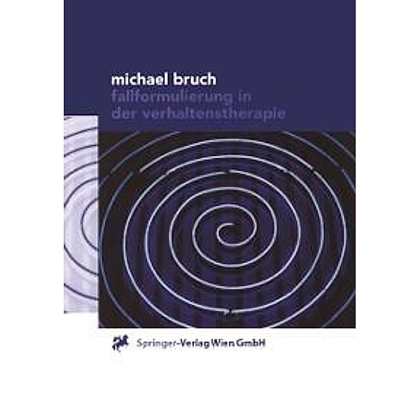 Fallformulierung in der Verhaltenstherapie, Michael Bruch