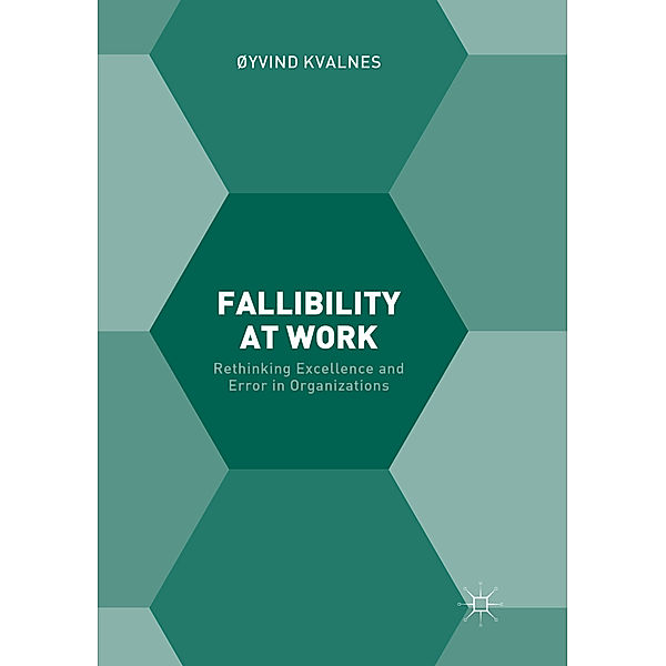 Fallibility at Work, Øyvind Kvalnes