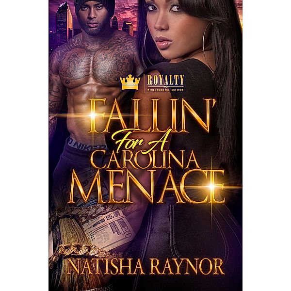 Fallin' For A Carolina Menace / Fallin' For A Carolina Menace Bd.1, Natisha Raynor
