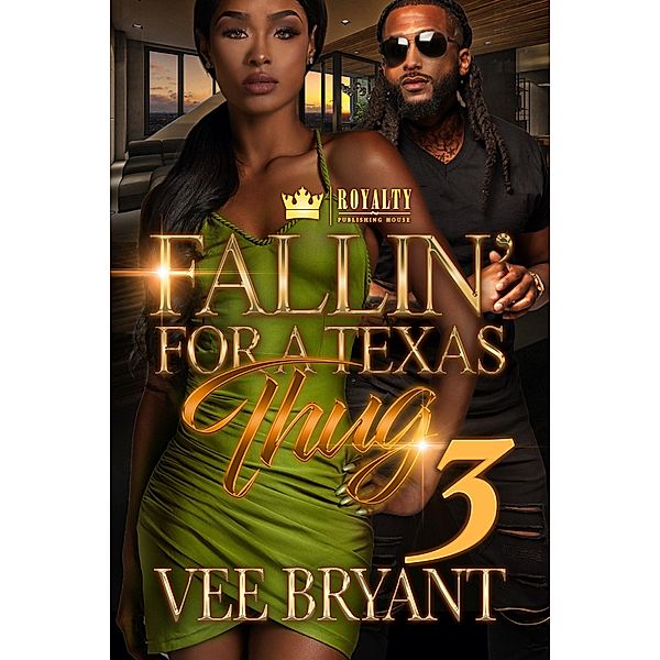 Fallin' for a Texas Thug 3 / Fallin' for a Texas Thug Bd.3, Vee Bryant