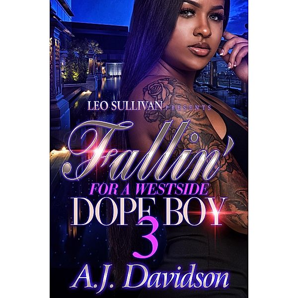 Fallin' For A Westside Dope Boy 3 / Fallin' For A Westside Dope Boy Bd.3, A. J. Davidson