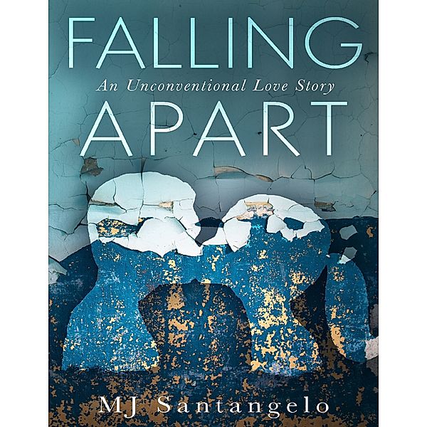 Falling Apart: An Unconventional Love Story, MJ Santangelo