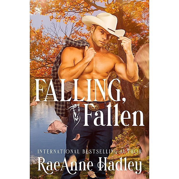 Falling; Fallen, Raeanne Hadley