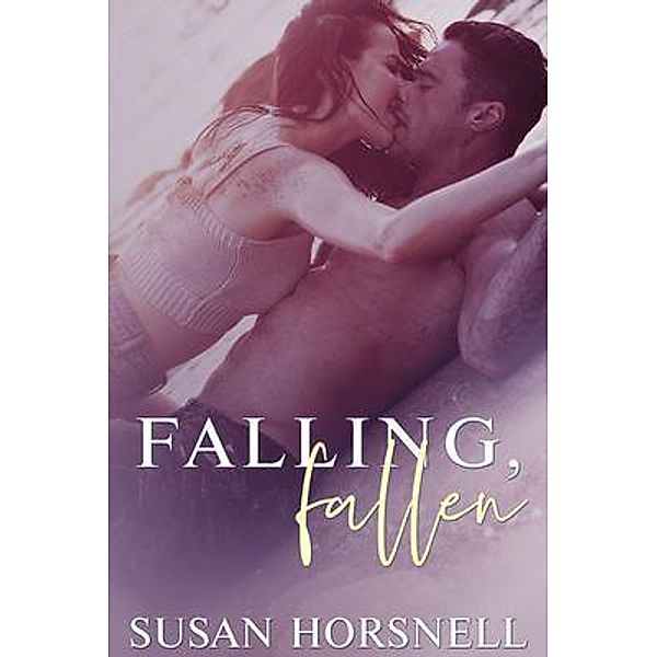 Falling, Fallen / Susan Horsnell, Susan Horsnell