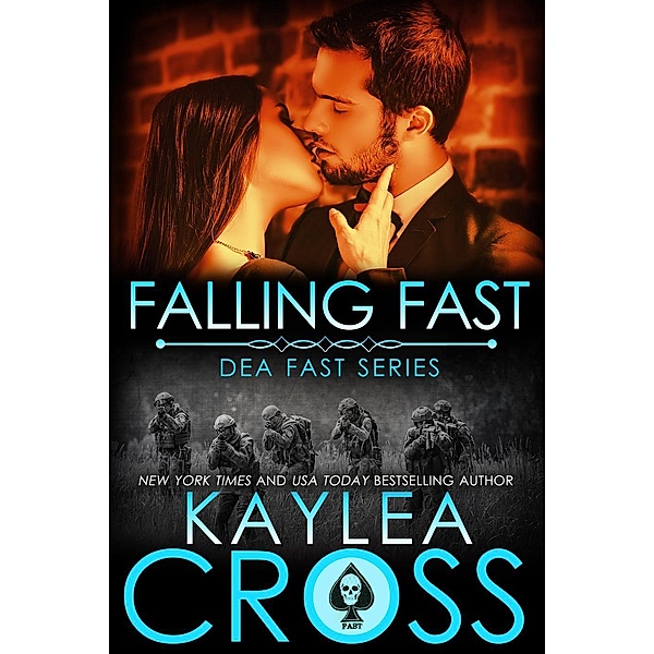 Falling Fast (DEA FAST Series, #1), Kaylea Cross