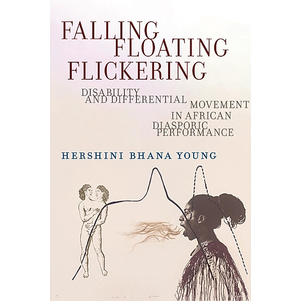 Falling, Floating, Flickering / Crip, Hershini Bhana Young