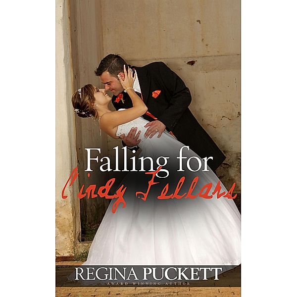 Falling for Cindy Fellars, Regina Puckett