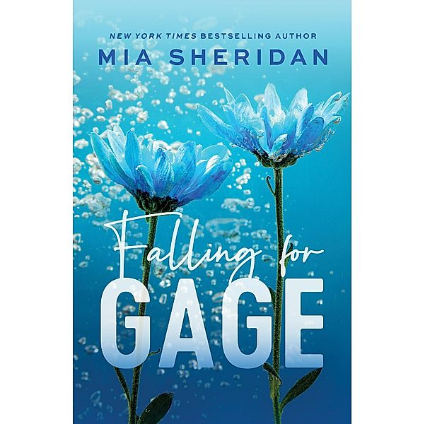 Falling for Gage, Mia Sheridan