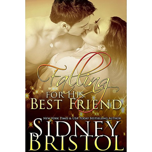 Falling for His Best Friend, Sidney Bristol