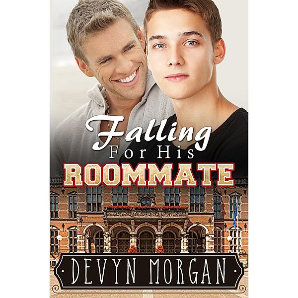 Falling For His Roommate, Devyn Morgan