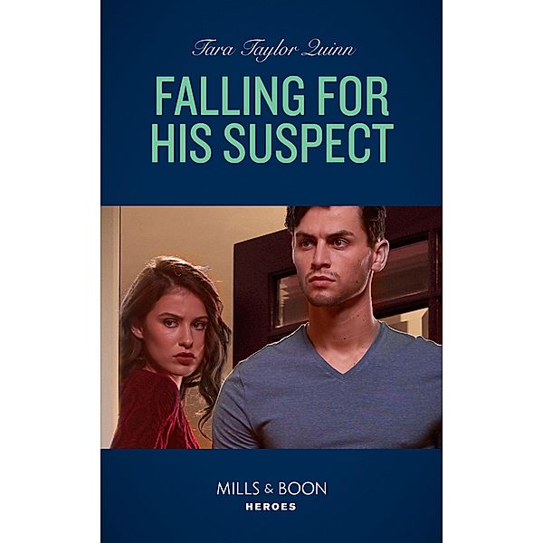 Falling For His Suspect (Where Secrets are Safe, Book 18) (Mills & Boon Heroes), Tara Taylor Quinn