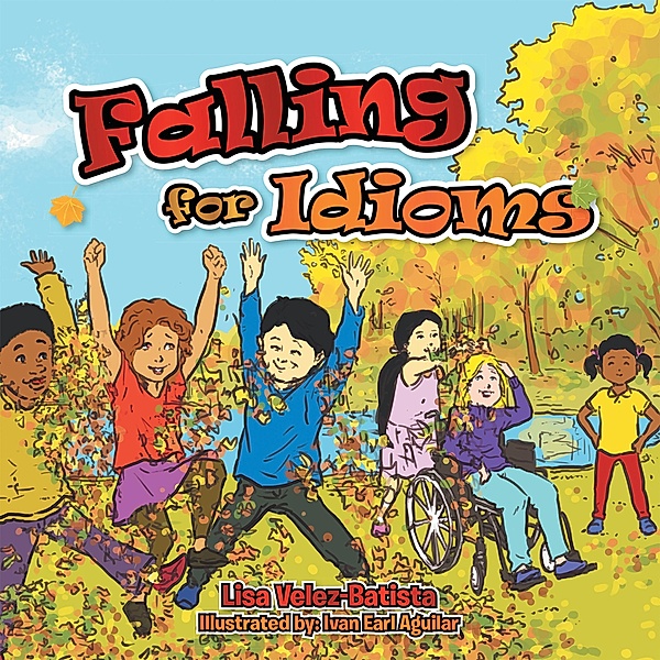 Falling for Idioms, Lisa Velez-Batista