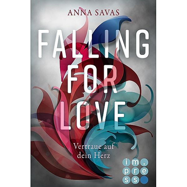 Falling for Love. Vertraue auf dein Herz, Anna Savas