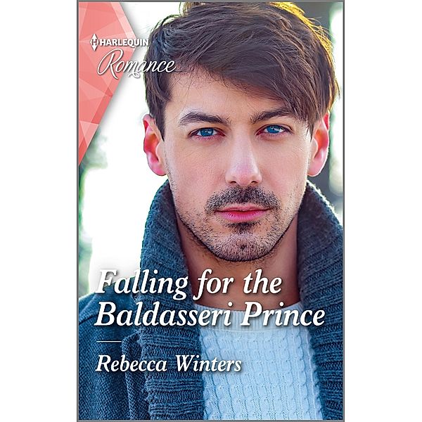 Falling for the Baldasseri Prince, Rebecca Winters