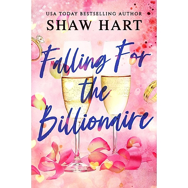 Falling For The Billionaire, Shaw Hart