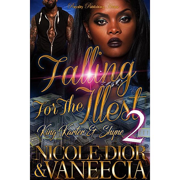 Falling for the Illest: 2 Falling for the Illest 2, Nicole Dior, Vaneecia