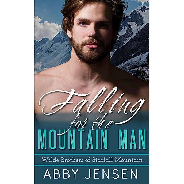 Falling For The Mountain Man, Abby Jensen