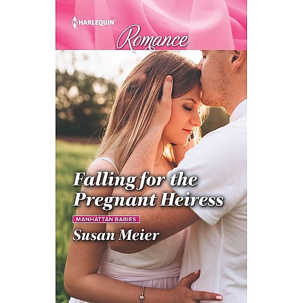 Falling for the Pregnant Heiress / Manhattan Babies Bd.3, Susan Meier