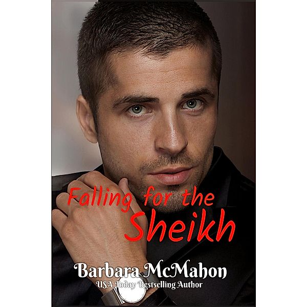 Falling for the Sheikh (Ultimate Billionaires, #2) / Ultimate Billionaires, Barbara McMahon