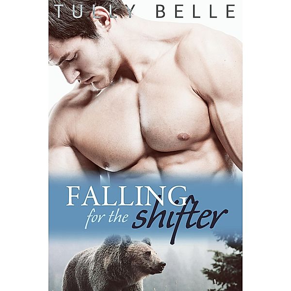 Falling for the Shifter, Tully Belle