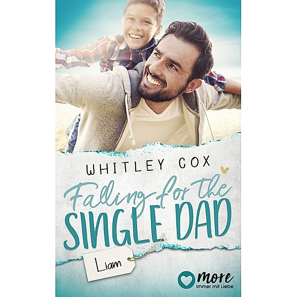 Falling for the Single Dad - Liam / Single Dads of Seattle Bd.10, Whitley Cox